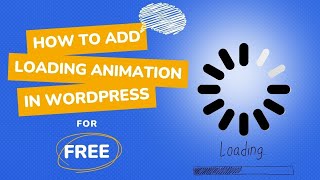 How to Add WordPress Animated Preloader  Custom Loading Animation  Free Plugin  Tutorial 2024 [upl. by Bruell]