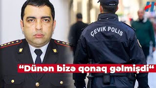 Öldürülən polis tanınmış şəxsin qohumu imiş  “Dünən bizə qonaq gəlmişdi“ [upl. by Wallis544]