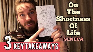 3 Key Lessons from On the Shortness of Life by Seneca [upl. by Esoryram]