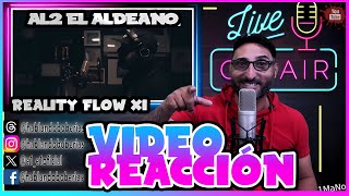 Al2 El Aldeano  Reality Flow XI VIDEO REACCIÓN [upl. by Amyaj254]