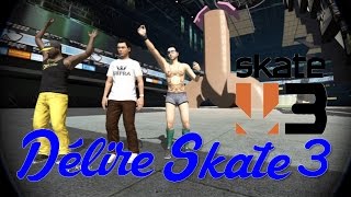 Délire sur Skate 3 avec Kalipso53 et Janty Pauné [upl. by Matti677]