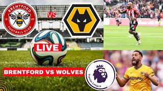 Brentford vs Wolves 53 Live Stream Premier League Football EPL Match Score Commentary Highlights [upl. by Kilk]