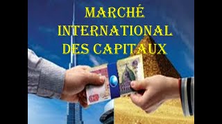 Marché international des capitaux [upl. by Ainotahs]