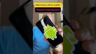 Attiva immediatamente queste impostazioni sul tuo Android [upl. by Rives]