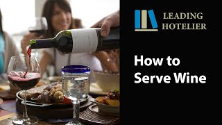 HOW TO SERVE WINE  Food and Beverage Service Training 11 [upl. by Sidonius]