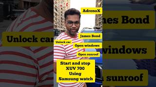 Samsung watch starts XUV 700  Wear OS  START ENGINE  LOCK UNLOCK  WINDOW OPEN  AdrenoX [upl. by Dnanidref]