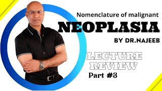 Nomenclature of Melignant NeoplasiaMixed TumorDr NajeebLecture 03pathology robbins neoplasia [upl. by Nivek805]