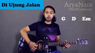 Chord Gampang Di Ujung Jalan  Samsons by Arya Nara Tutorial Gitar Untuk Pemula [upl. by Ardnusal]