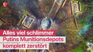 Putins Munitionsdepots komplett zerstört Alles viel schlimmer [upl. by Ruelu]