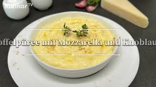 Kartoffelpüree mit Mozzarella und Knoblauch [upl. by Watts254]