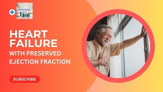 Heart Failure with Preserved Ejection Fraction 5 Keys to Know [upl. by Siloa]