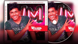 WM  WILLKER MARAVILHA CD 2020 [upl. by Ynattyrb]