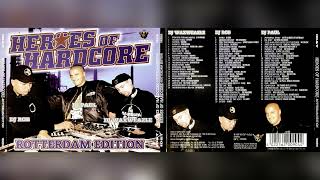 Heroes Of Hardcore  Rotterdam Edition Mixed by DJ Rob  DJ Paul Elstak  DJ Waxweazle1997 [upl. by Anaerb513]