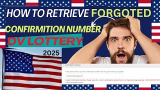 How to retrieve forgoted or lost confirmation number of Dv lottery 2025 and how to check statusDV [upl. by Annahsat243]