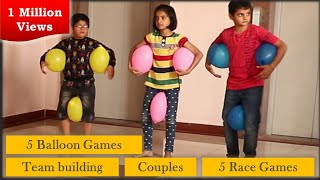 5 Balloon Games  5 Race games for kids and adults  Team building  games for kids 2020 [upl. by Ojibbob]