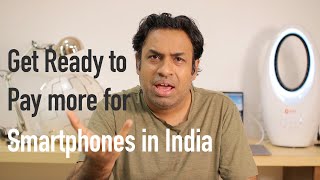 Get Ready to Pay More for Smartphones In India this Year [upl. by Hugon]