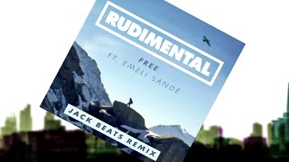 Rudimental  Free ft Emeli Sandé Jack Beats Remix Official Audio [upl. by Assirral942]