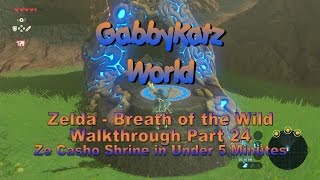 Zelda  Ze Casho Shrine in under 5 minutes Walkthrough Part 24 [upl. by Hochman283]