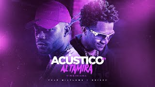 Acústico Altamira 9  Pelé Milflows x Drizzy  Virginiana Prod Liubeatz e JnrBeats [upl. by Lienet]