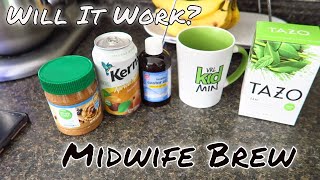 TRYING MIDWIFE BREW TO INDUCE LABOR AT HOME [upl. by Rebecca]