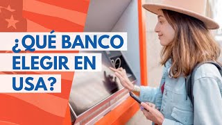 ¿Qué Banco elegir en Estados Unidos USA [upl. by Arik]