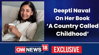 Deepti Naval Exclusive  Deepti Naval Book Launch  A Country Called Childhood  CNN News18 [upl. by Valdis550]