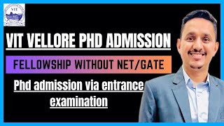 VIT VELLORE PHD ADMISSION 2024  FELLOWSHIP WITHOUT NETGATE  VIT RESEARCH ENTRANCE EXAMINATION [upl. by Thorne482]