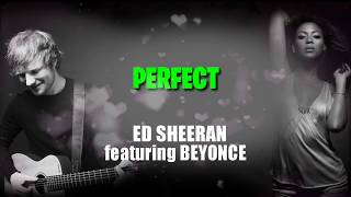 Ed Sheeran feat Beyonce  Perfect  KARAOKE with CHORUS BACKING VOCALS [upl. by Phoebe]