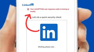 How to fix LinkedIn your noCaptcha user response code is missing or invalid [upl. by Ennaul]