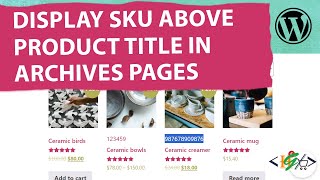 How to Display SKU Above Product Titles in WooCommerce Archive Pages in WordPress  Shop [upl. by Marte]