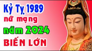 BÍ MẬT ĐỘNG TRỜI tuổi Kỷ Tỵ 1989 năm 2024 nữ mạng [upl. by Arleyne]