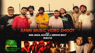 SANKI SONG VLOG feat SeedheMaut  RAGA  AGHOR amp ikkaartist 14  RAAJ JONES [upl. by Irving]