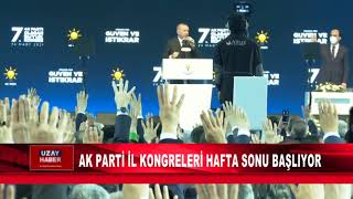 AK PARTİ İL KONGRELERİ HAFTA SONU BAŞLIYOR [upl. by Lledualc]