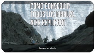 Como Conseguir Todos los Finales de Nier Replicant [upl. by Nueormahc417]