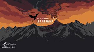 Lo Hobbit JRR Tolkien  Audiolibro Integrale [upl. by Narag]