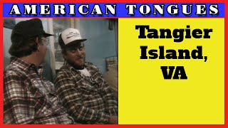 The odd accent of Tangier VA  American Tongues episode 3 [upl. by Reena920]