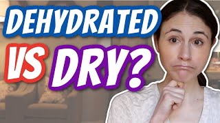 DEHYDRATED VS DRY SKIN  Dr Dray [upl. by Mourant]