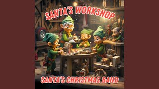 Santas Workshop [upl. by Karen]