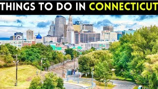 15 best things to do in Connecticut 2024 Bucket list Places [upl. by Anecuza]