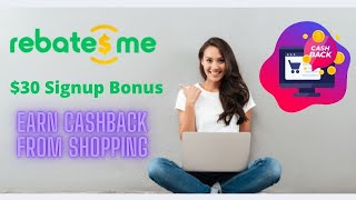 RebatesMe Cashback 30 Bonus make money fast [upl. by Des]