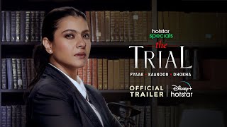 Hotstar Specials The Trial Pyaar Kaanoon Dhokha  Official Trailer  14th July  Kajol [upl. by Aissac657]