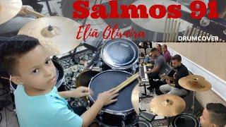 SALMOS 91  ELIÃ OLIVEIRA  DRUMCOVER cantoraeliaoliveira  eliaoliveiraadmiradores3194 [upl. by Marilee754]