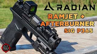 Sig P365 Radian Ramjet  Afterburner [upl. by Novad336]