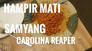 GAGAL NGPRANKHAMPIR MATI KARENA SAMYANG CAROLINA REAPER [upl. by Enileqcaj]