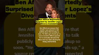 Ben Affleck Reportedly Surprised by Jennifer Lopezs Divorce Comments BenAffleck JenniferLopez [upl. by Jacobsohn]