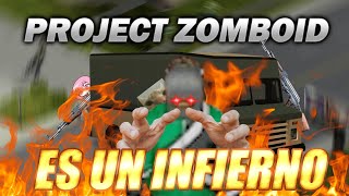 PROJECT ZOMBOID es un INFIERNO  Matiaz [upl. by Balfore]