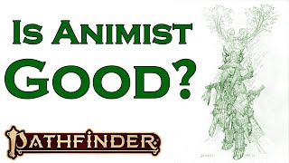 My Animist Breakdown for Pathfinder 2e [upl. by Koloski277]