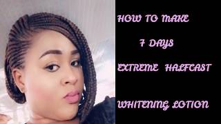 DIY HOW TO MAKE 7 DAYS EXTREME HALF CAST WHITENING LOTION [upl. by Monroe439]