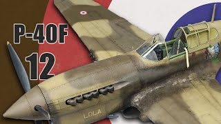 P40F Warhawk Build 12  The Finish Out [upl. by Hole]