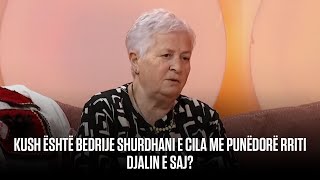 Kush është Bedrije Shurdhani e cila me punëdorë rriti djalin e saj [upl. by Packston]